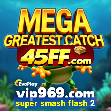 super smash flash 2